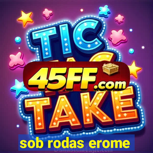 sob rodas erome